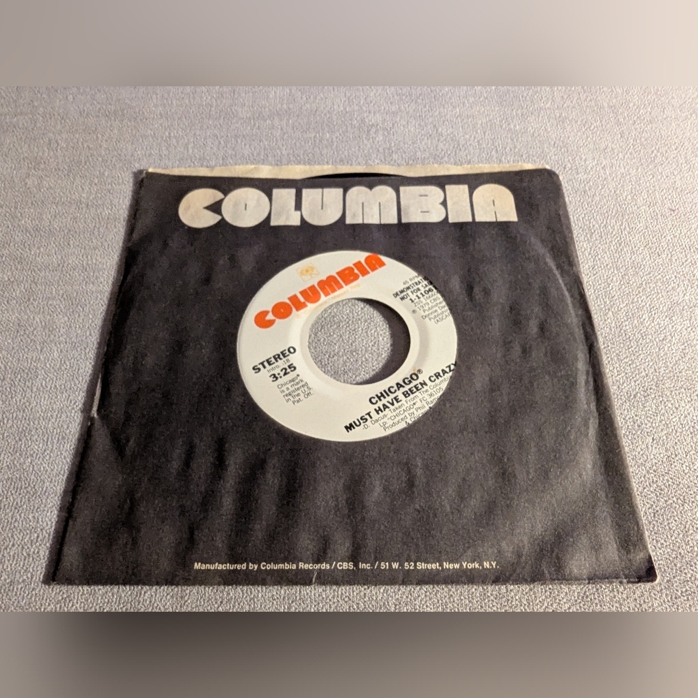 Chicago Must Have Been Crazy 45 Vinyl Record